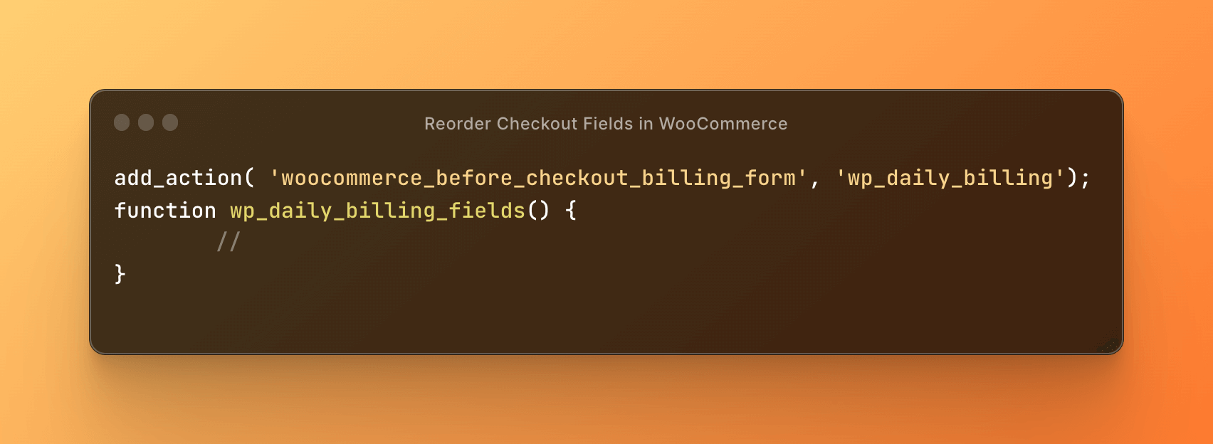 How to Reorder Checkout Fields in WooCommerce